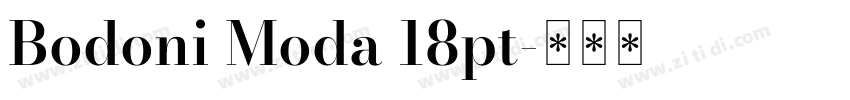 Bodoni Moda 18pt字体转换 Bodoni Moda 18pt字体转换